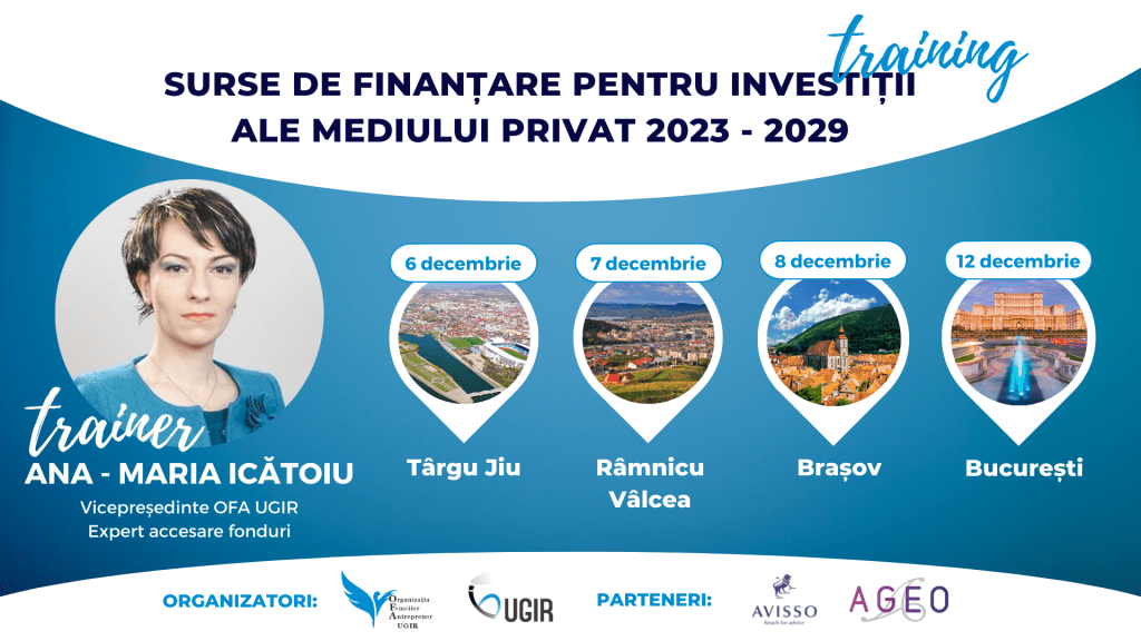 OFA UGIR | Training despre sursele de finanțare pentru investiții ale mediului privat, la Târgu Jiu
