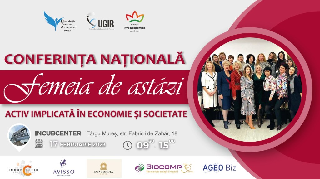 OFA UGIR | Conferință Națională la Târgu Mureș, cu tema „Femeia de astăzi – activ implicată în economie și&nbsp;societate”