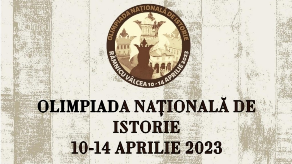Râmnicu Vâlcea. Deschiderea Olimpiadei Naționale de Istorie&nbsp;2023