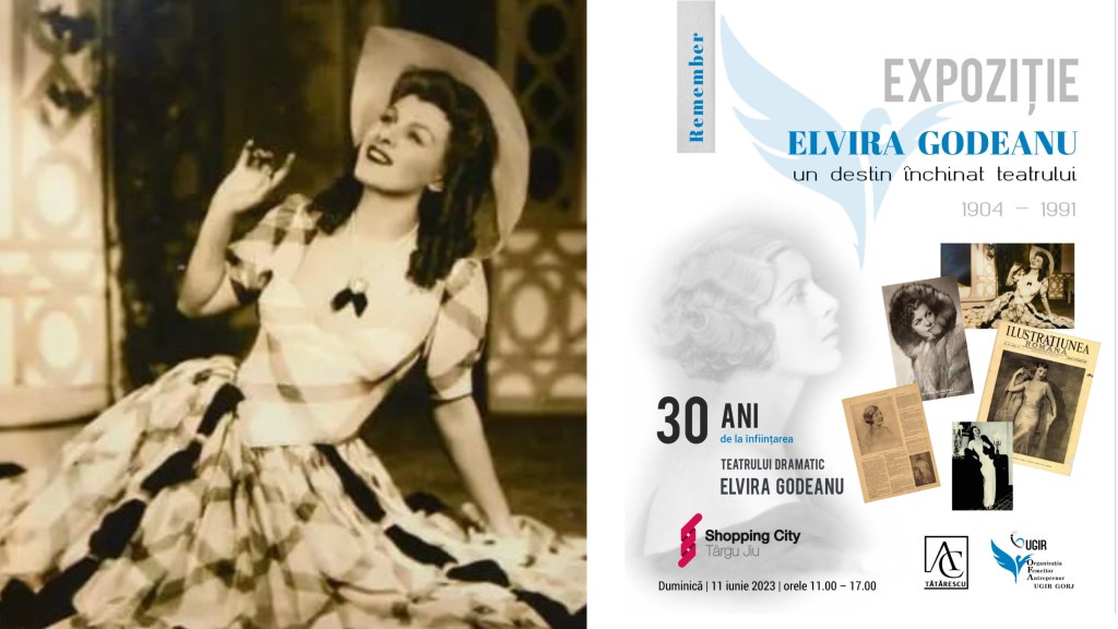 OFA UGIR Gorj: Expoziția „Elvira Godeanu – un destin închinat teatrului”, duminică, 11 iunie, la Shopping City Târgu&nbsp;Jiu
